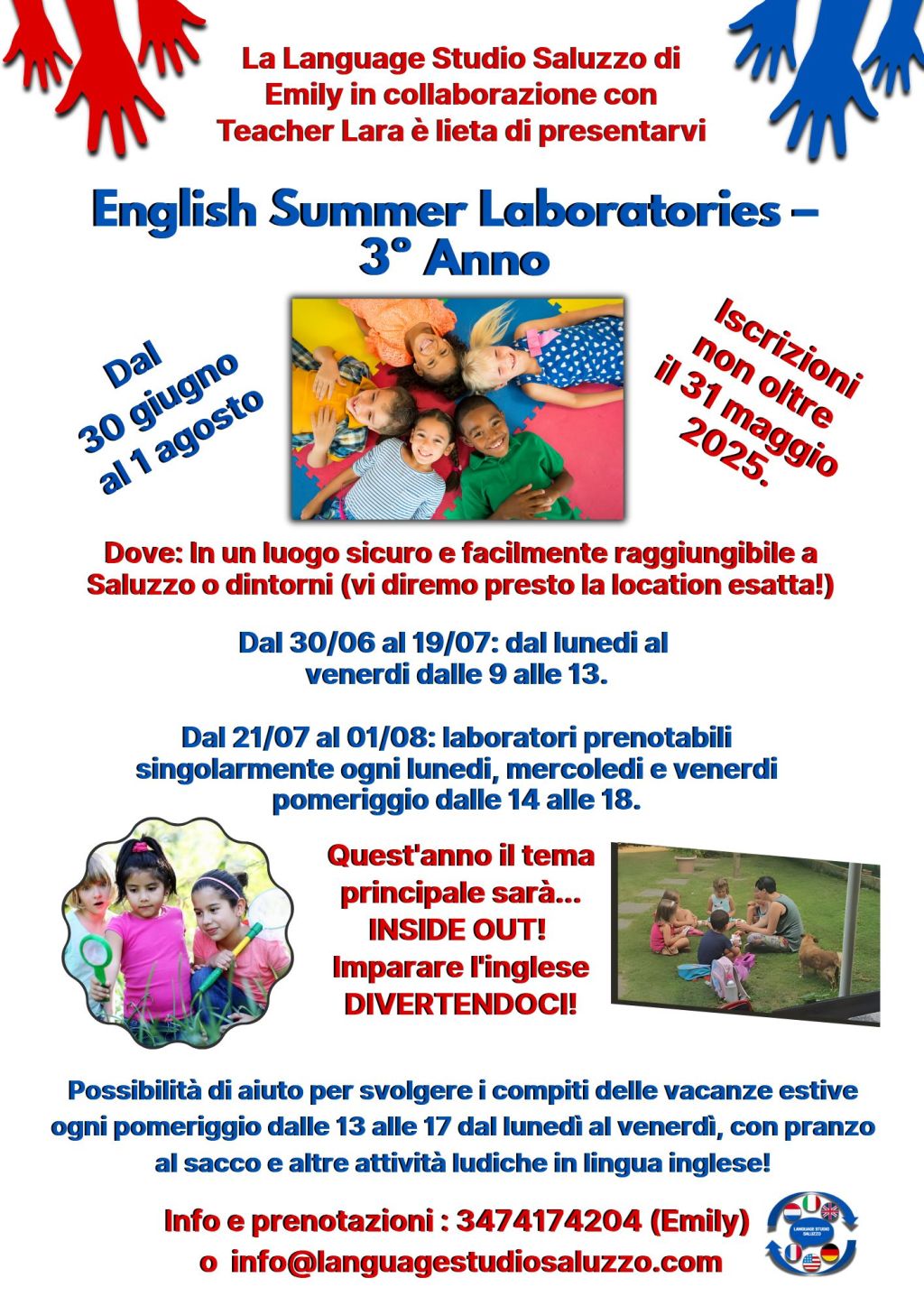 Flyer promozionale dell'English Summer Laboratories 2025 a Saluzzo, un laboratorio estivo per bambini dai 4 ai 10 anni con attività in inglese basate sul tema 'Inside Out'. Date: 30 giugno - 1 agosto. Contatti: 3474174204, info@languagestudiosaluzzo.com.